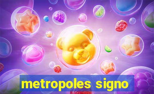 metropoles signo